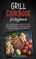 Grill Cookbook for Beginners