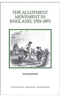 The Allotment Movement in England, 1793-1873