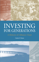 Investing for Generations: A History of the Alliance Trust
