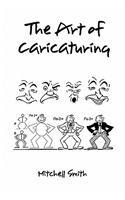 The Art of Caricaturing,