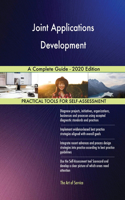 Joint Applications Development A Complete Guide - 2020 Edition