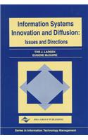 Information Systems Innovation and Diffusion Issues and Directions