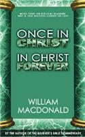 Once in Christ in Christ Forever