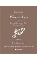 Weather Lore: The Elements - Wind, Sea, Thunder & Lightning, Frost, Hail, Snow, Ice