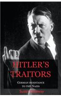 Hitler's Traitors