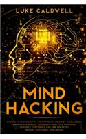 Mind Hacking: Stoicism & Photographic Memory book. Discover Accelerated Learning Techniques to Unlock your Full Potential. Gain Self Confidence and Gain Unlimited