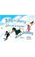Billy and Harry Go on a Winter Holiday
