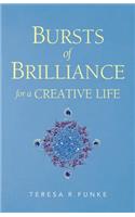 Bursts of Brilliance for a Creative Life
