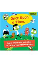 PBS Kids Once Upon a Time. . .