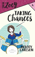 Taking Chances: (4 Being Zoey)