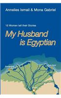 My Husband Is Egyptian