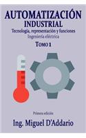 Automatización industrial - Tomo 1