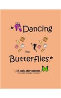 Dancing With Butterflies