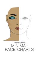 Minimal Face Charts Thalia Edition