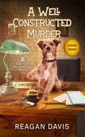 Well Constructed Murder: A Bellbrook Murder Mystery