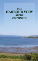 Harbour View Story Continues