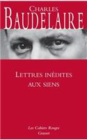 Lettres inédites aux siens: (Les Cahiers Rouges)