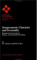 Temperament, Character and Personality: Biobehavioral Concepts in Science, Art and Social Psychology