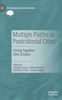 Multiple Faiths in Postcolonial Cities