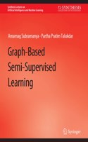 Graph-Based Semi-Supervised Learning