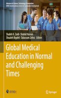 Global Medical Education in Normal and Challenging Times