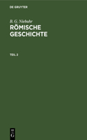 B. G. Niebuhr: Römische Geschichte. Teil 2