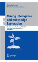 Mining Intelligence and Knowledge Exploration