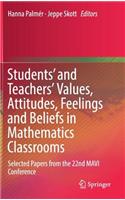 Students' and Teachers' Values, Attitudes, Feelings and Beliefs in Mathematics Classrooms
