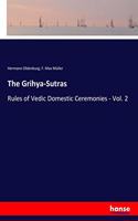 The Grihya-Sutras