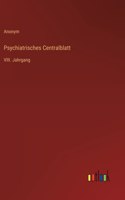 Psychiatrisches Centralblatt: VIII. Jahrgang