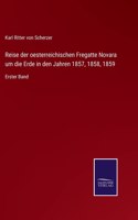 Reise der oesterreichischen Fregatte Novara um die Erde in den Jahren 1857, 1858, 1859