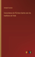 Concordance de l'Écriture Sainte avec les traditions de l'Inde
