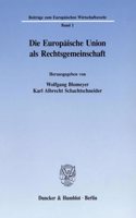Die Europaische Union ALS Rechtsgemeinschaft