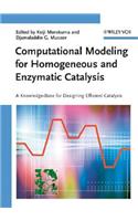 Computational Modeling for Homogeneous and Enzymatic Catalysis