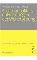 Professionalitätsentwicklung in Der Weiterbildung