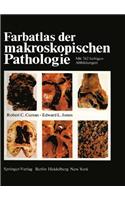 Farbatlas der makroskopischen Pathologie