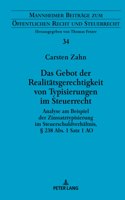 Das Gebot der Realitaetsgerechtigkeit von Typisierungen im Steuerrecht