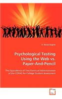 Psychological Testing Using the Web vs. Paper-And-Pencil