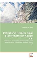 Institutional Finances -Small Scale Industries in Kadapa A.P.