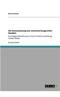 Die Voraussetzung zum verantwortungsvollen Handeln