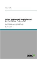 Einfluss der Bindung in der Kindheit auf die Stabilität der Partnerschaft