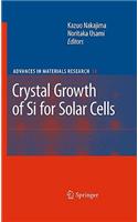Crystal Growth of Si for Solar Cells