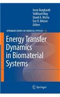 Energy Transfer Dynamics in Biomaterial Systems