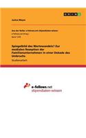 Spiegelbild des Wertewandels? Zur medialen Rezeption der Familienunternehmen in einer Dekade des Umbruchs