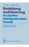 Beziehung Und Deutung Im Psychotherapeutischen Prozeß