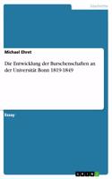 Entwicklung der Burschenschaften an der Universität Bonn 1819-1849