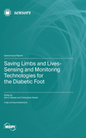 Saving Limbs and Lives-Sensing and Monitoring Technologies for the Diabetic Foot