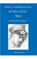 Gottfried Kellers Prosa. Ausgewählte Werke I