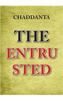 The Entrusted