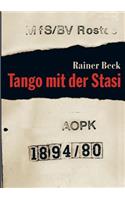 Tango mit der Stasi